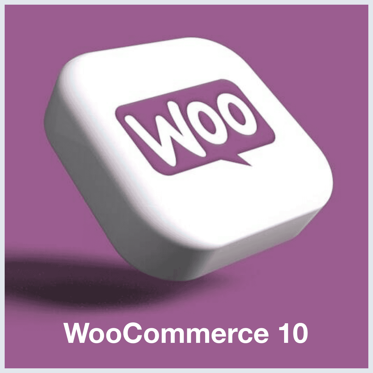 WooCommerce 10 -versio esittelykuvassa – myyntiä kasvattava verkkokauppapäivitys.